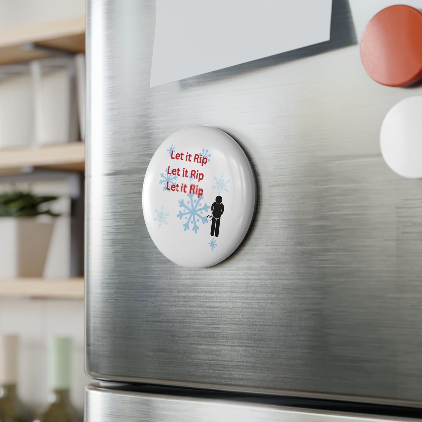 Funny Let It Rip Button Magnet, Humorous Fridge Magnet Gift, Quirky Kitchen Decor, Novelty Collectible Magnet, Office Humor Magnet