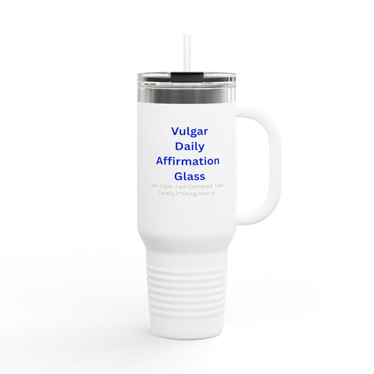 Vulgar Daily Affirmation Insulated Travel Mug | 40oz, Motivational Cup, Self-Care Gift, Reusable Coffee Travel Cup, Unique Affirmation [...]